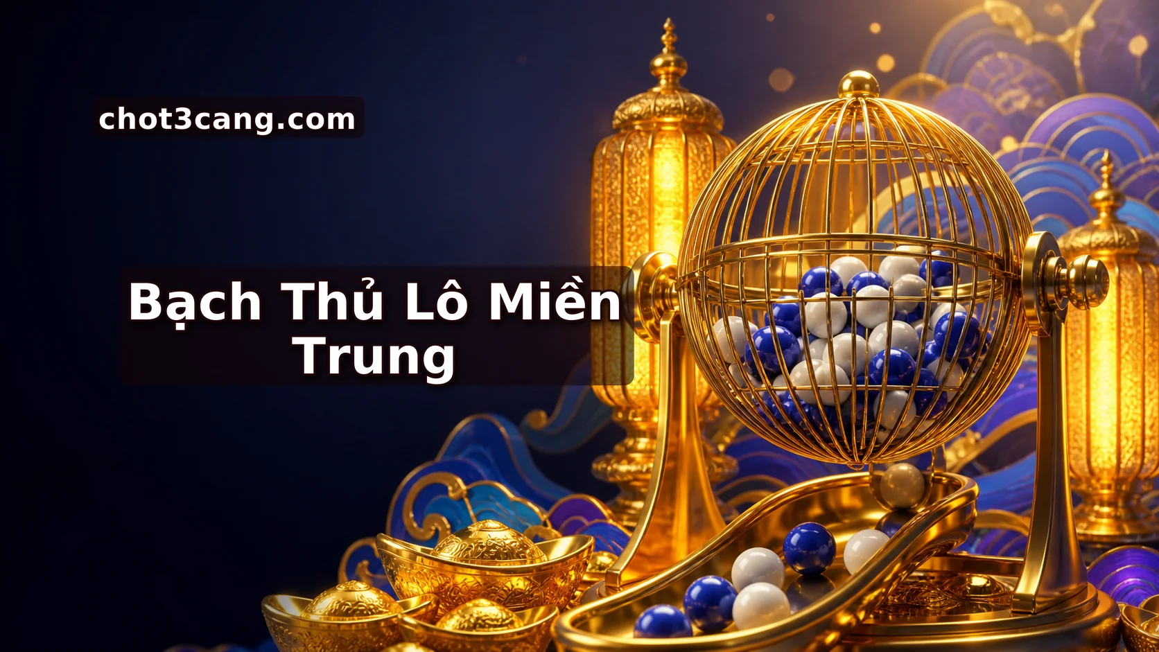 Chốt Số 247 Bao Lô Các Đài Miền Trung - Soi Cầu Chuẩn